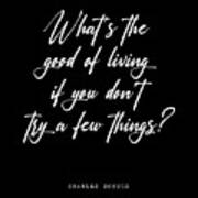 What's The Good Of Living - Charles M. Schulz Quote - Literature - Typography Print - Black Art Print
