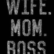 Wife Mom Boss Funny Mothers Day Art Print