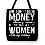 Youll Lose A Lot Of Money Chasing Women Digital Art by Jacob Zelazny -  Pixels
