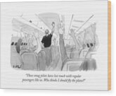 These Smug Pilots Have Lost Touch With Regular Wood Print