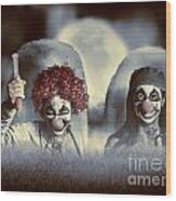 Evil Zombie Clown Doctors Rising From The Dead #1 Wood Print