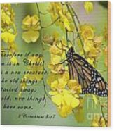 Monarch Butterfly With Scripture #1 Wood Print