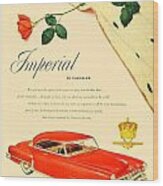 1952 - Chrysler Imperial Automobile Adverttisement - Color Wood Print