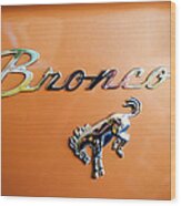 1973 Ford Bronco Ranger Emblem Wood Print