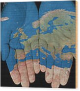 Europe In Our Hands Wood Print