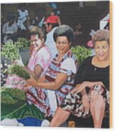 Three Nice Ladies At A Fiji Market Wood Print