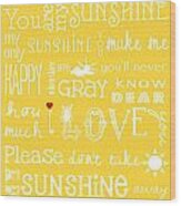 You Are My Sunshine #6 Wood Print