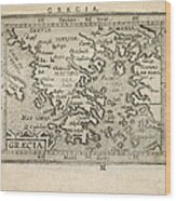 Antique Map Of Greece By Abraham Ortelius - 1603 Wood Print