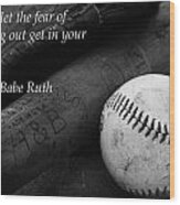 Babe Ruth Baseball Quote Wood Print