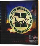 Because God Knows Horses Need Good Transportation Wood Print