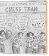 Cheers From The Hollyhock Middle School Chess Wood Print