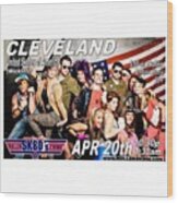 Cleveland...are You Ready Rock Out With Wood Print