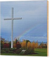 Cross At The End Of The Rainbow Wood Print