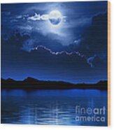 Fantasy Moon And Clouds Over Water Wood Print
