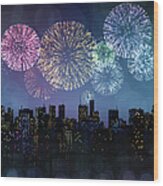 Fireworks Over The City Wood Print