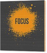 Focus Splatter Poster 3 Wood Print