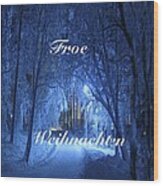 Froe Weihnachten German Wood Print