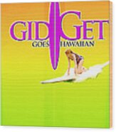 Gidget Goes Hawaiian Wood Print