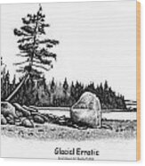 Glacial Erratic Wood Print