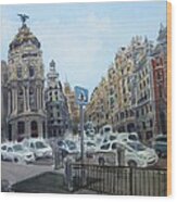 Gran Via Madrid Wood Print