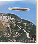 Hollywood Sign And Blimp Wood Print