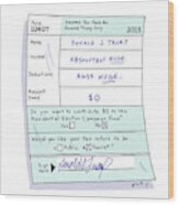 Income Tax Form For Donald Trump Only Wood Print