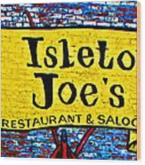 Isleton  Joe's Logo Wood Print