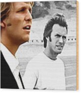 Jeff Bridges And Clint Eastwood In The Film Thunderbolt And Lightfoot - Michael Cimino - 1974 Wood Print