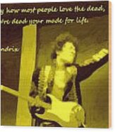 Jimi Hendrix Quote Wood Print