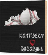 Kentucky Loves Baseball Wood Print