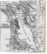 Map Of San Francisco Bay And There About Circa 1905 Wood Print