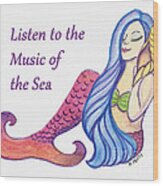 Music Of The Sea Wood Print