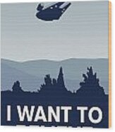 My I Want To Believe Minimal Poster-millennium Falcon Wood Print