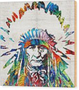 Native American Art - Chief - By Sharon Cummings Wood Print