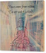 Peace Comes From Within Wood Print
