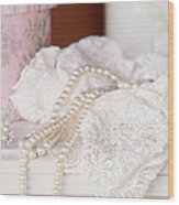 Pearls And Lacy Lingerie Wood Print