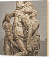 Pieta By Michelangelo Wood Print