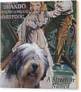 Polish Lowland Sheepdog Art Canvas Print - A Streetcar Named Desire Movie Poster Wood Print