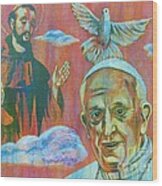 Pope Francis  Saint Francis Wood Print