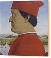 Portrait Of The Duke Of Urbino Federico Da Montefeltro Wood Print