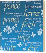 Prayer Of St Francis - Pope Francis Prayer - Blue Butterflies Wood Print