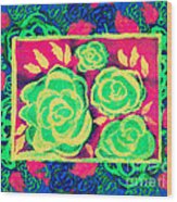 Psychedelic Roses - Spring Wood Print