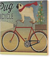 Pug On A Bike Christmas Wood Print