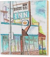 Route 66 Inn In Route 66, Williams, Arizona Wood Print