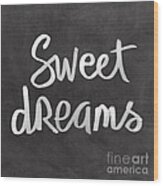 Sweet Dreams Wood Print