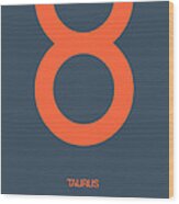 Taurus Zodiac Sign Orange Wood Print
