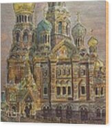 The Church Of Our Savior On The Spilled Blood  St Petersburg Wood Print
