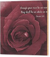 Though Your Sins Be As Scarlet Red Rose Wood Print