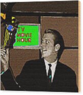 Tv Movie Hour Jake Crellin Kvoa Tv 1962 Sepia Toned Color Drawing Added 2009 Wood Print