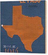 University Of Texas At El Paso Utep Miners College Town State Map Poster Series No 110 Wood Print University Of Texas At El Paso Utep Miners College Town State Map Poster Series No 110 Wood Print